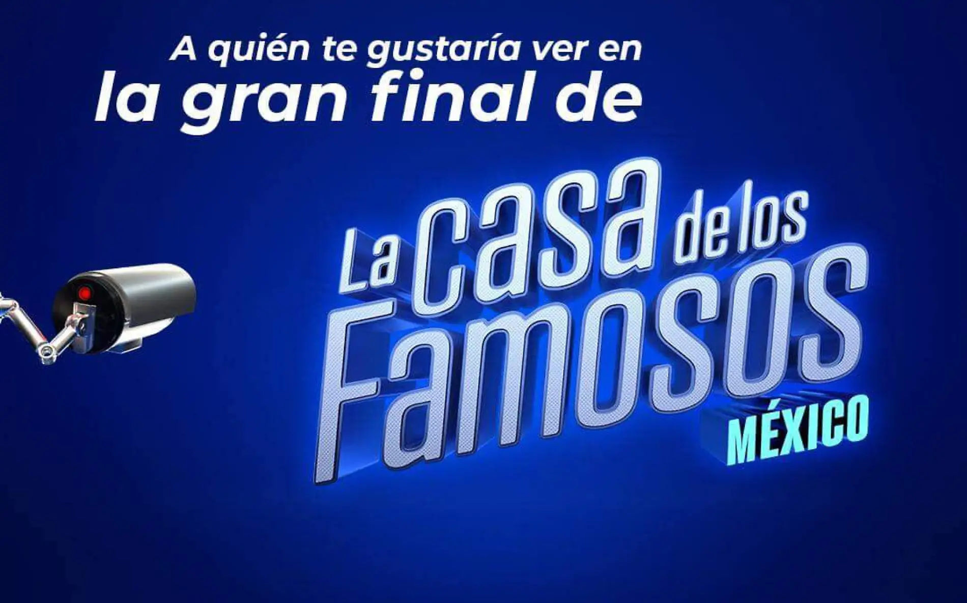 Gran final Casa de Los Famosos México